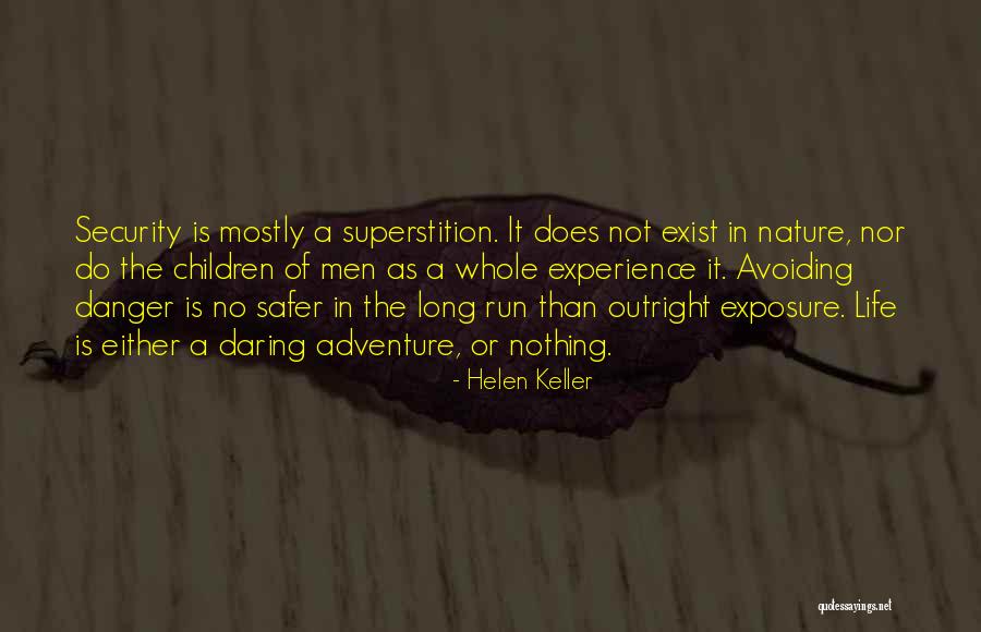 Long Exposure Quotes By Helen Keller