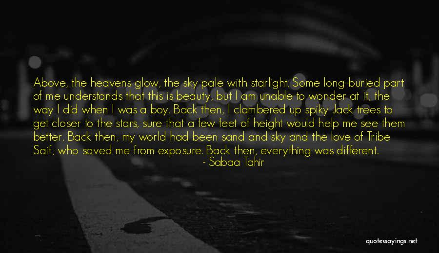 Long Exposure Quotes By Sabaa Tahir Long Exposure Quotes By Sabaa Tahir