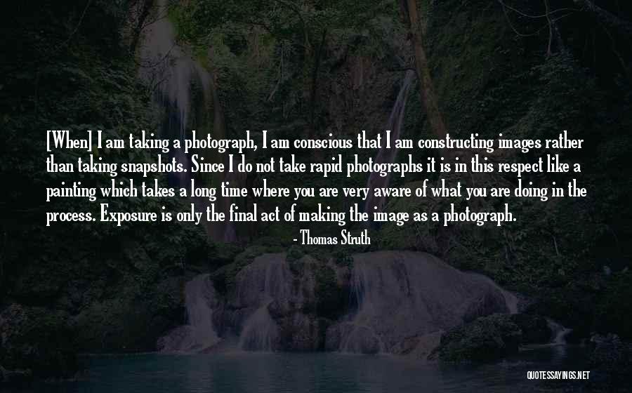 Long Exposure Quotes By Thomas Struth