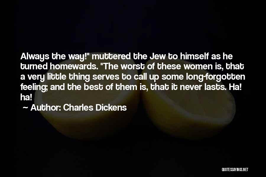 Long Gone But Never Forgotten Quotes By Charles Dickens