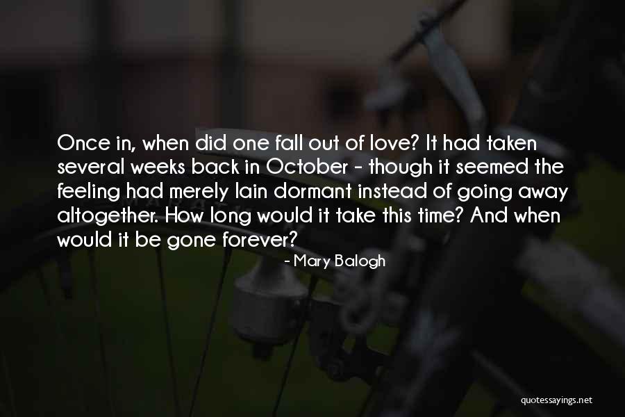 Long Gone Love Quotes By Mary Balogh Long Gone Love Quotes By Mary Balogh