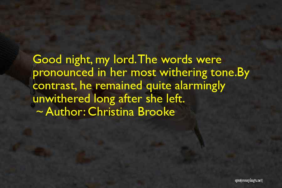 Long Good Night Quotes By Christina Brooke