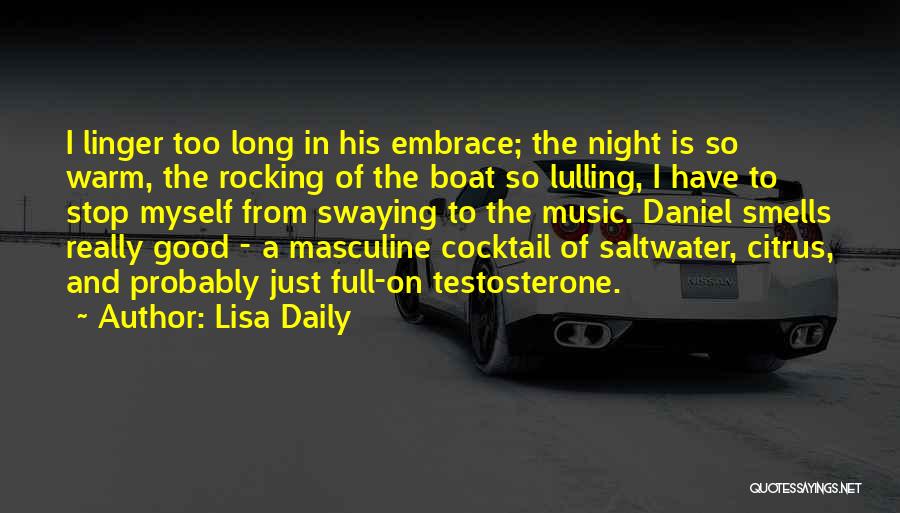 Long Good Night Quotes By Lisa Daily