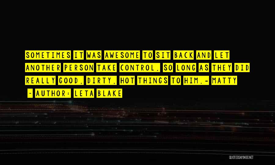 Long Good Quotes By Leta Blake