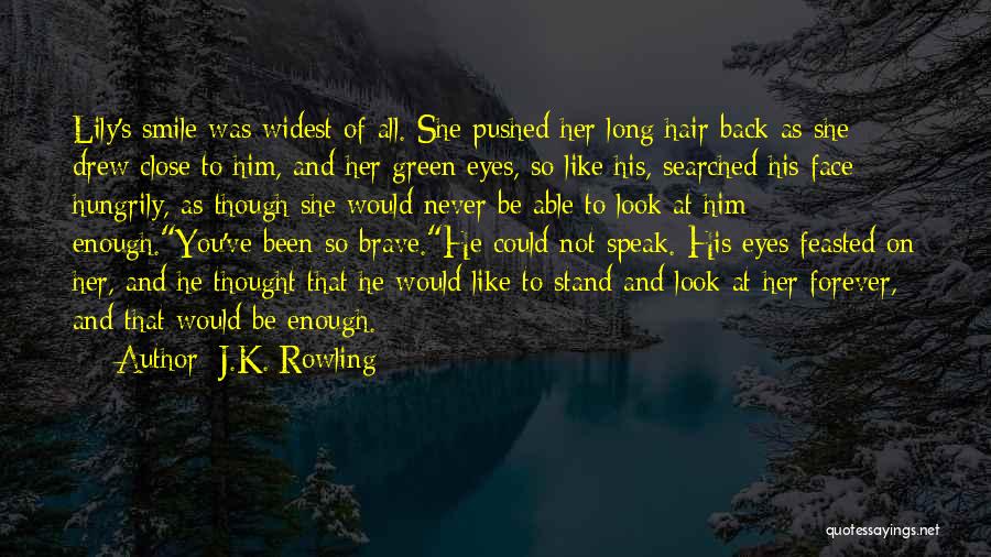 Long Hair Love Quotes By J.K. Rowling