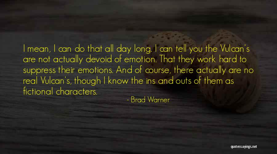 Long Hard Day Quotes By Brad Warner