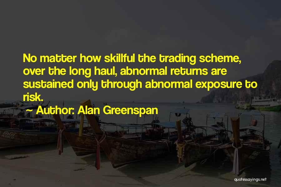 Long Haul Quotes By Alan Greenspan