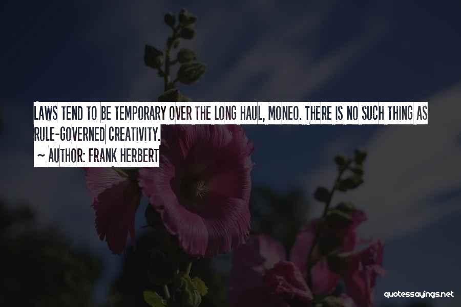 Long Haul Quotes By Frank Herbert