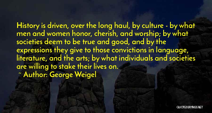 Long Haul Quotes By George Weigel