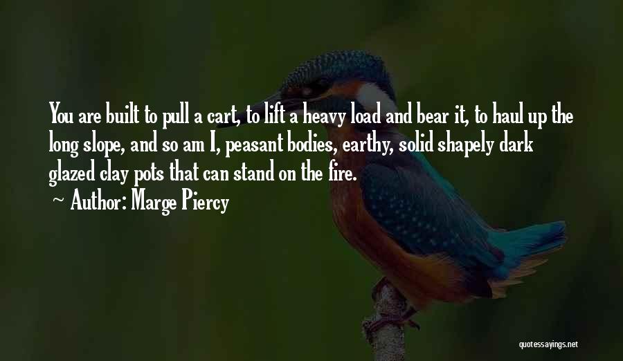 Long Haul Quotes By Marge Piercy