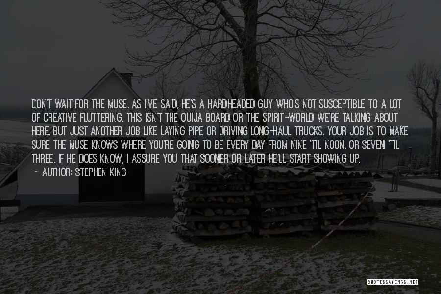 Long Haul Quotes By Stephen King