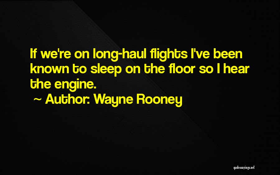 Long Haul Quotes By Wayne Rooney