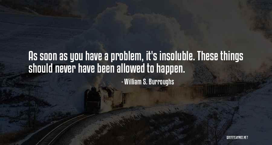 Long Held Dream Quotes By William S. Burroughs Long Held Dream Quotes By William S. Burroughs