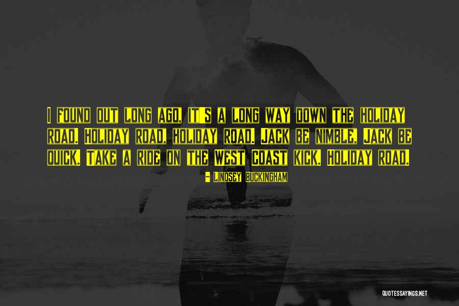Long Holiday Quotes By Lindsey Buckingham Long Holiday Quotes By Lindsey Buckingham
