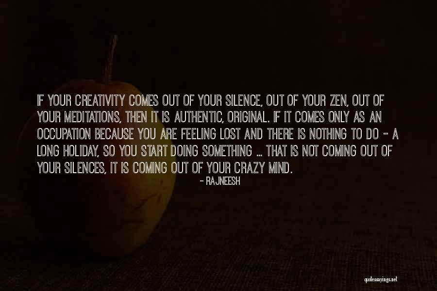 Long Holiday Quotes By Rajneesh Long Holiday Quotes By Rajneesh