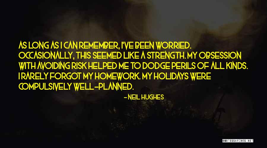 Long Holidays Quotes By Neil Hughes