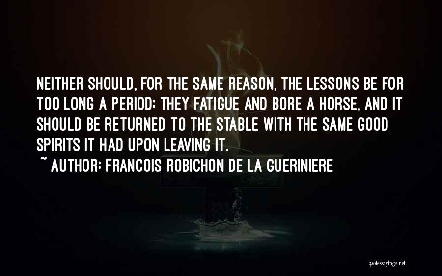 Long Horse Quotes By Francois Robichon De La Gueriniere