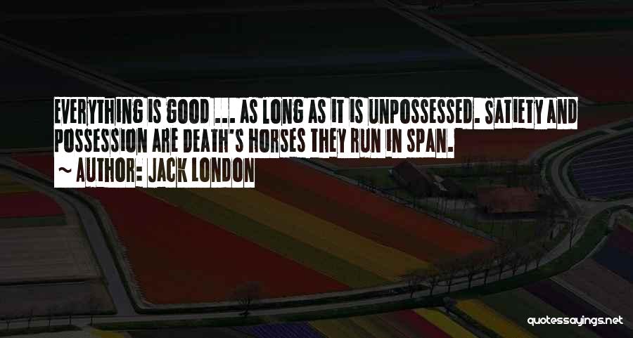 Long Horse Quotes By Jack London