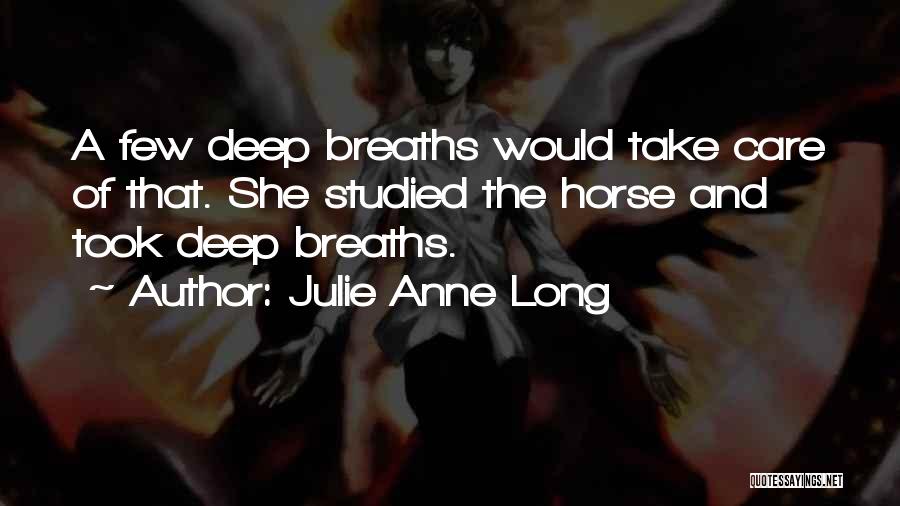 Long Horse Quotes By Julie Anne Long