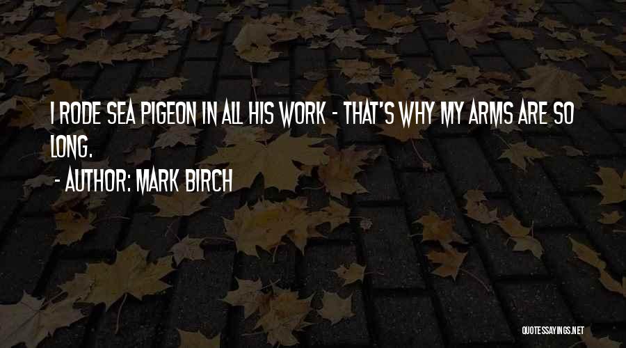 Long Horse Quotes By Mark Birch