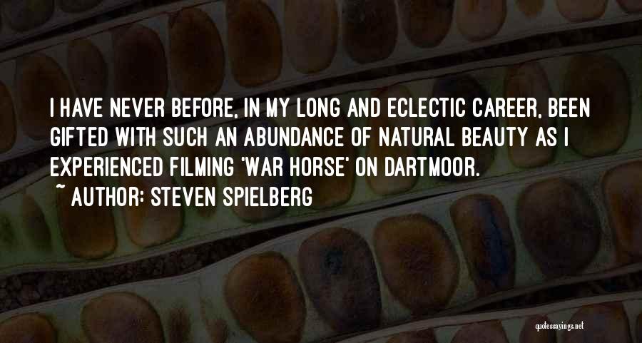 Long Horse Quotes By Steven Spielberg