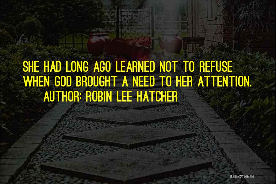 Long Inspirational Quotes By Robin Lee Hatcher