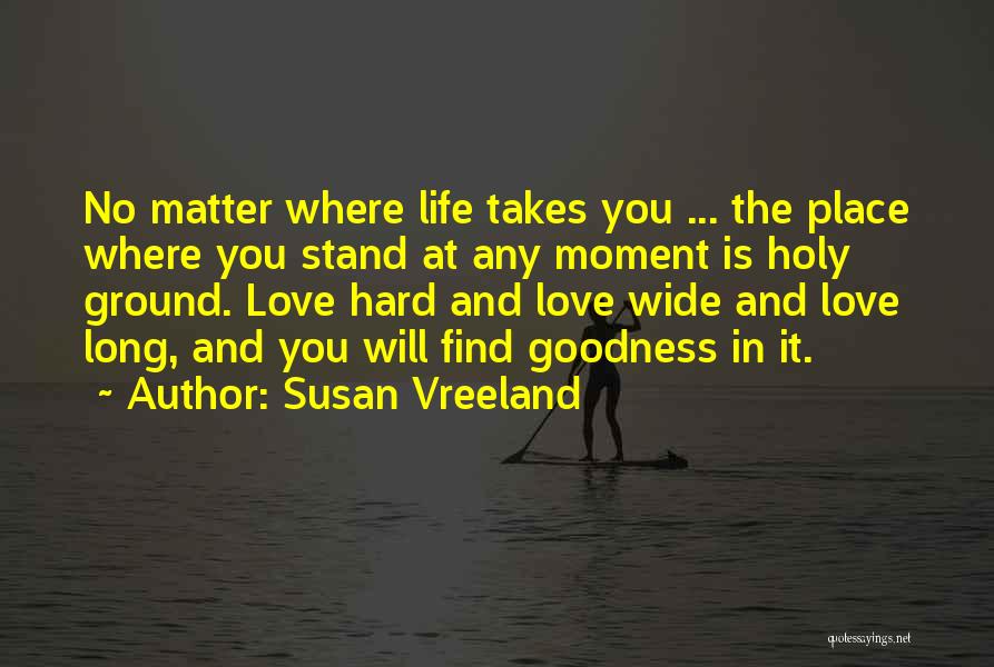Long Inspirational Quotes By Susan Vreeland