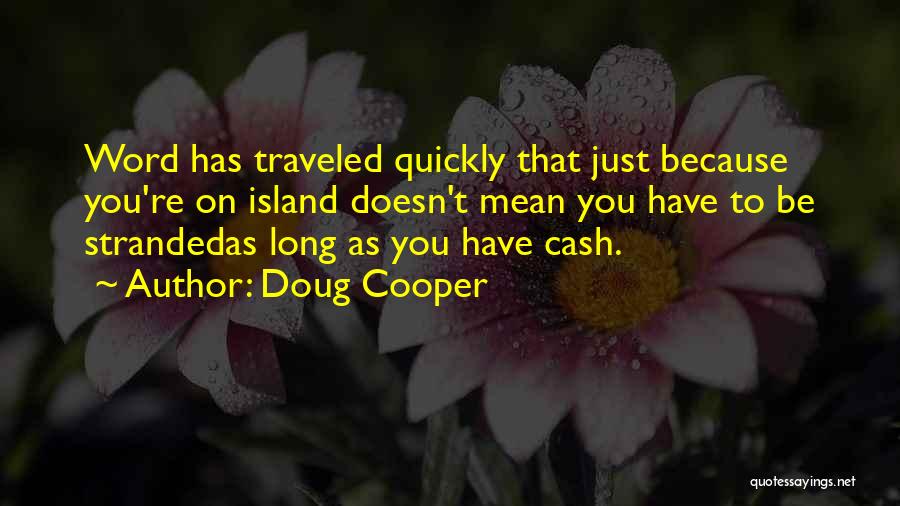 Long Island Quotes By Doug Cooper