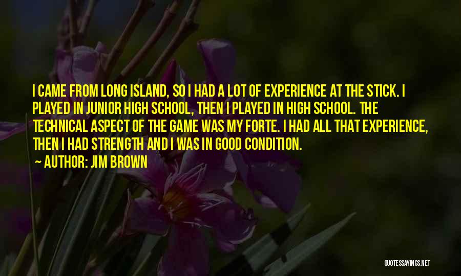 Long Island Quotes By Jim Brown