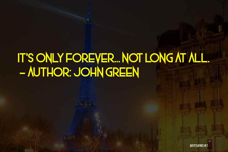Long John Green Quotes By John Green