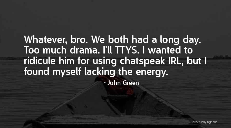 Long John Green Quotes By John Green Long John Green Quotes By John Green