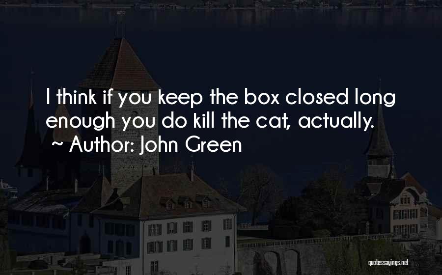 Long John Green Quotes By John Green