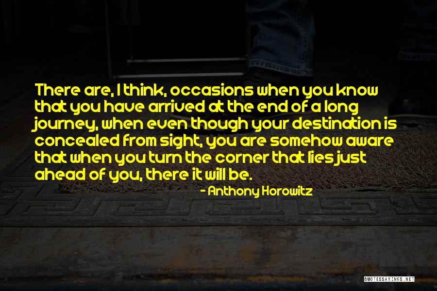 Long Journey Quotes By Anthony Horowitz Long Journey Quotes By Anthony Horowitz