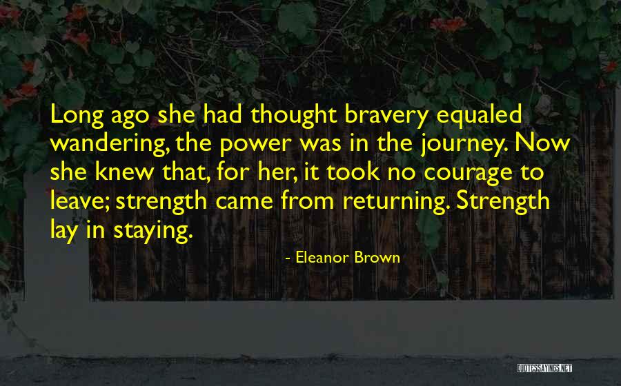Long Journey Quotes By Eleanor Brown Long Journey Quotes By Eleanor Brown