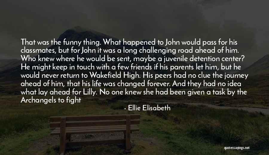 Long Journey With Friends Quotes By Ellie Elisabeth Long Journey With Friends Quotes By Ellie Elisabeth