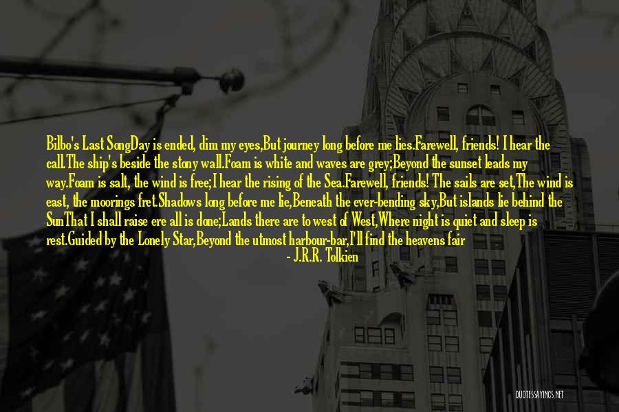 Long Journey With Friends Quotes By J.R.R. Tolkien Long Journey With Friends Quotes By J.R.R. Tolkien