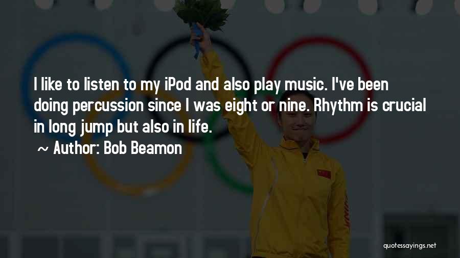 Long Jump Quotes By Bob Beamon