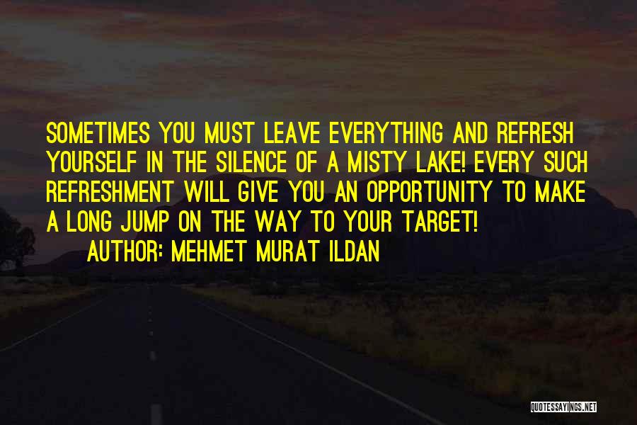 Long Jump Quotes By Mehmet Murat Ildan