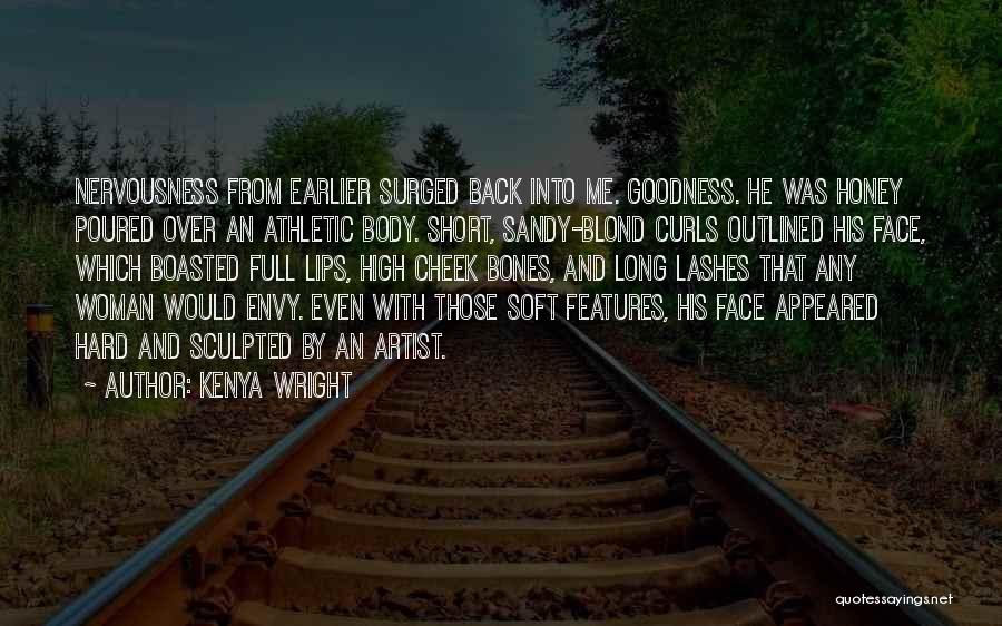 Long Lashes Quotes By Kenya Wright