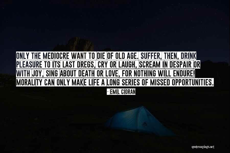 Long Last Love Quotes By Emil Cioran Long Last Love Quotes By Emil Cioran