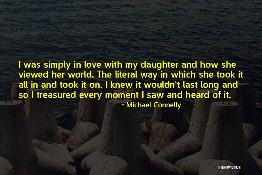 Long Last Love Quotes By Michael Connelly Long Last Love Quotes By Michael Connelly