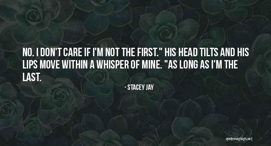 Long Last Love Quotes By Stacey Jay