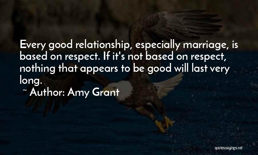 Long Last Relationship Quotes By Amy Grant