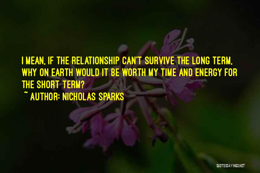 Long Last Relationship Quotes By Nicholas Sparks