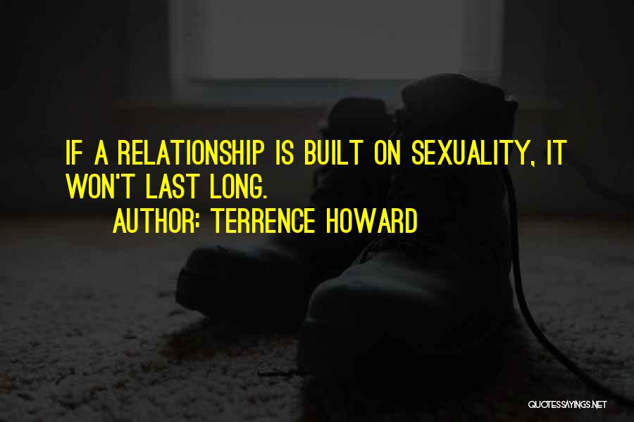 Long Last Relationship Quotes By Terrence Howard