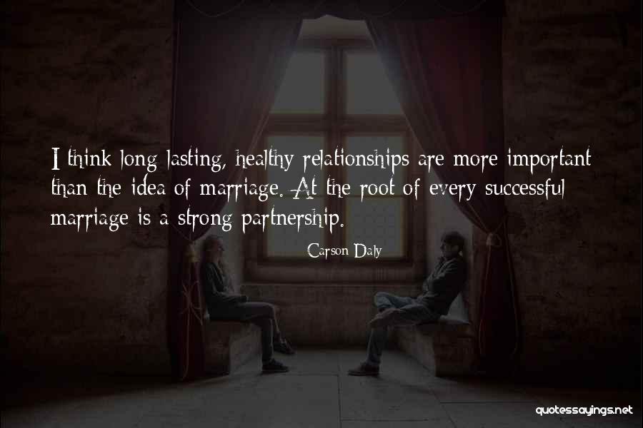 Long Lasting Marriage Quotes By Carson Daly Long Lasting Marriage Quotes By Carson Daly
