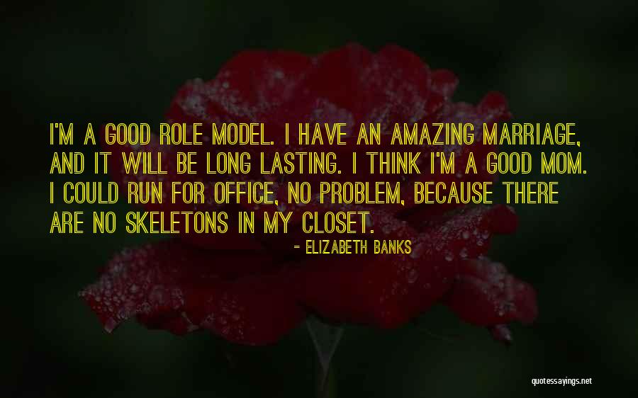 Long Lasting Marriage Quotes By Elizabeth Banks Long Lasting Marriage Quotes By Elizabeth Banks