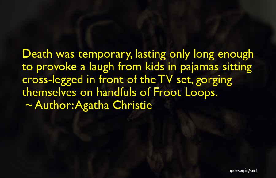 Long Legged Quotes By Agatha Christie