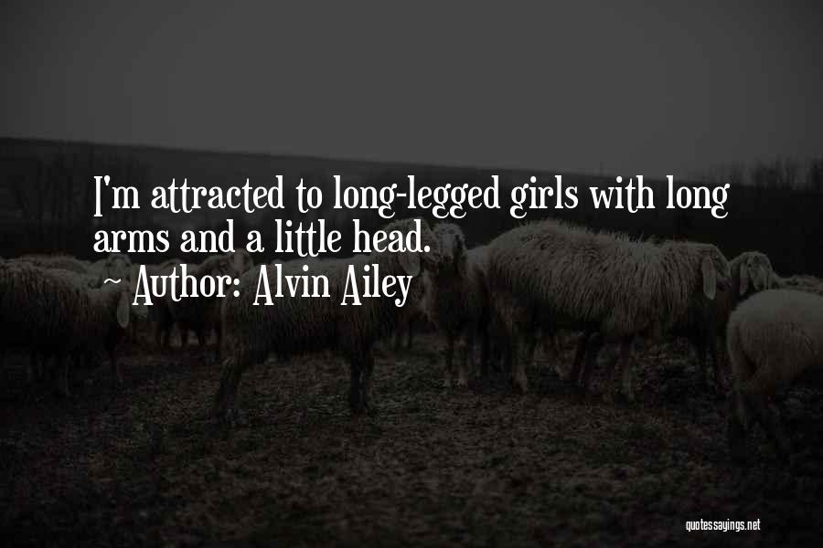 Long Legged Quotes By Alvin Ailey