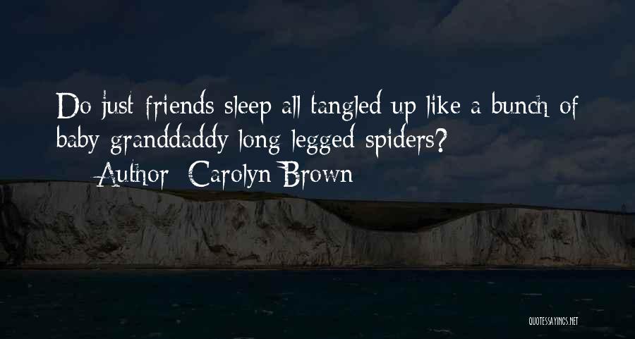 Long Legged Quotes By Carolyn Brown